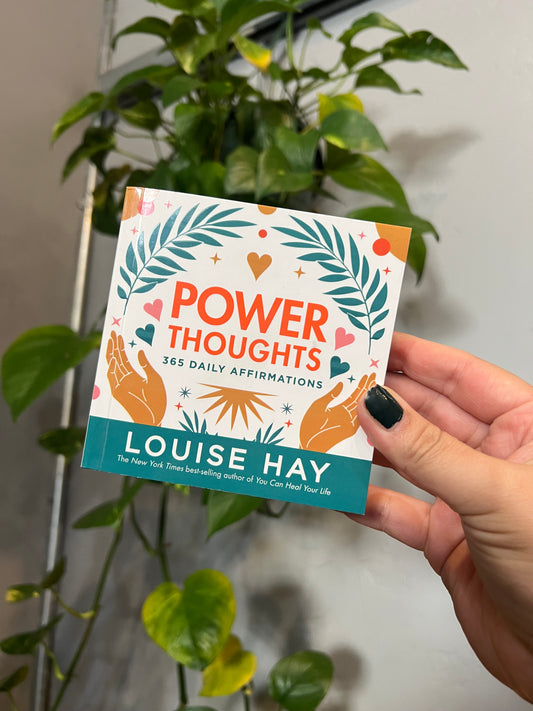Power Thoughts by Louise Hay