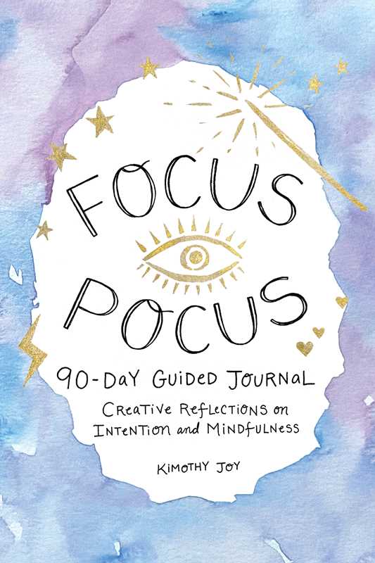 Focus Pocus 90-Day Guided Journal by Kimothy  Joy: Hardcover; 224 pages / English