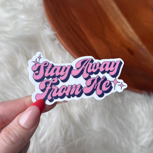 "Stay away from me" Pink Y2K Text Sticker