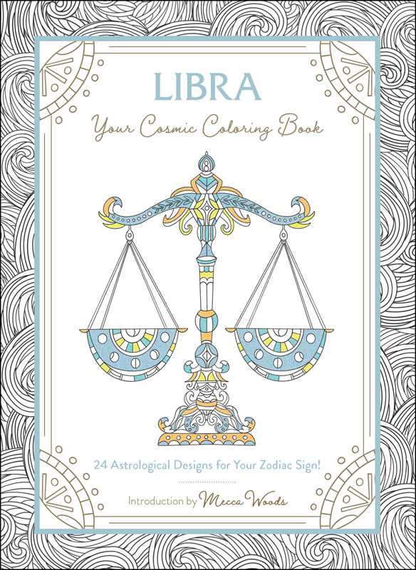 Libra: Your Cosmic Coloring Book by Mecca Woods: Paperback; 48 pages / English