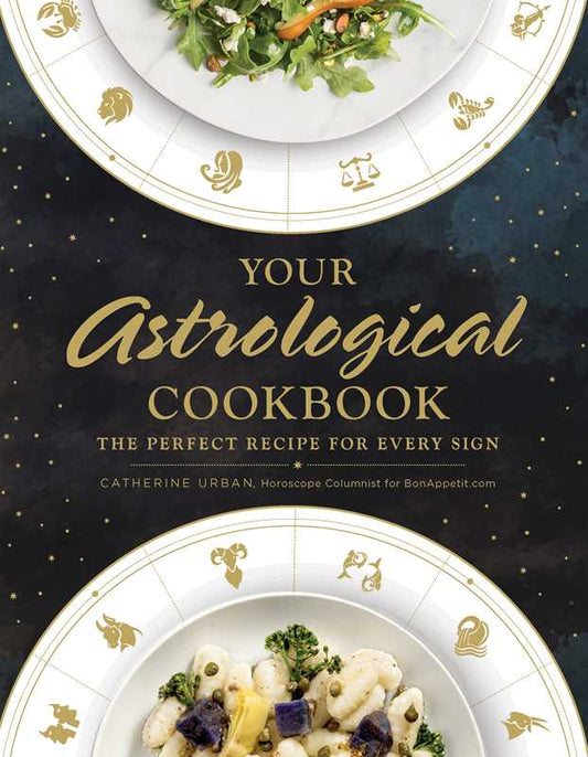 Your Astrological Cookbook by Catherine Urban: Hardcover; 288 pages / English