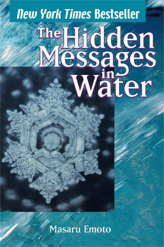 Hidden Messages in Water by Masaru Emoto: Paperback; 196 pages / English