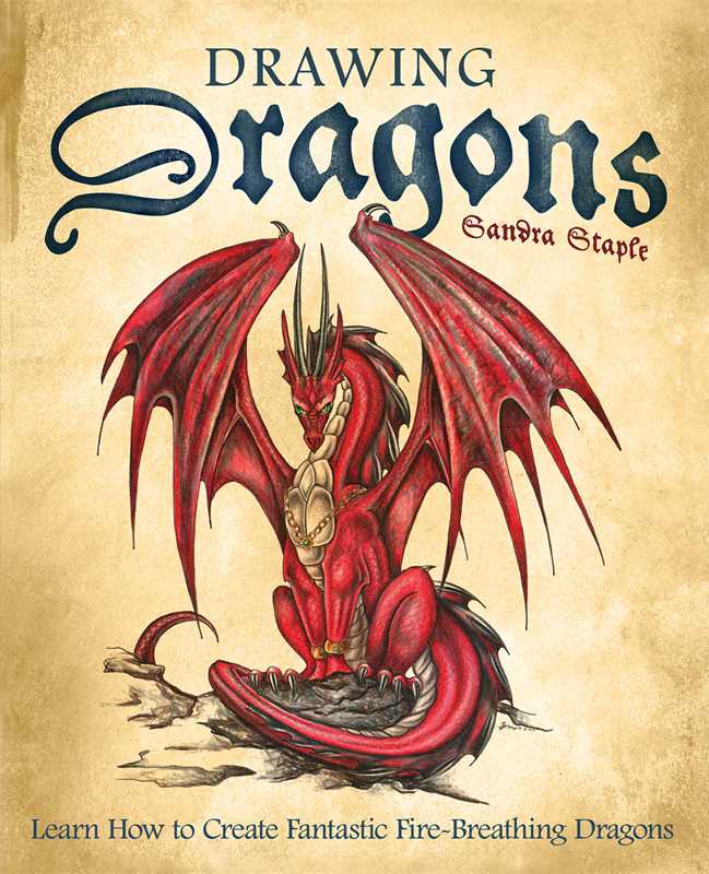 Drawing Dragons by Sandra Staple: Paperback; 160 pages / English