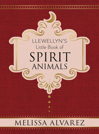 Llewelyns Little Book of Spirit Animals