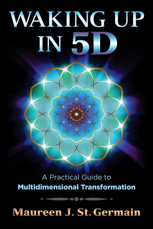Waking Up in 5D by Maureen J. St. Germain: Paperback; 256 pages / English